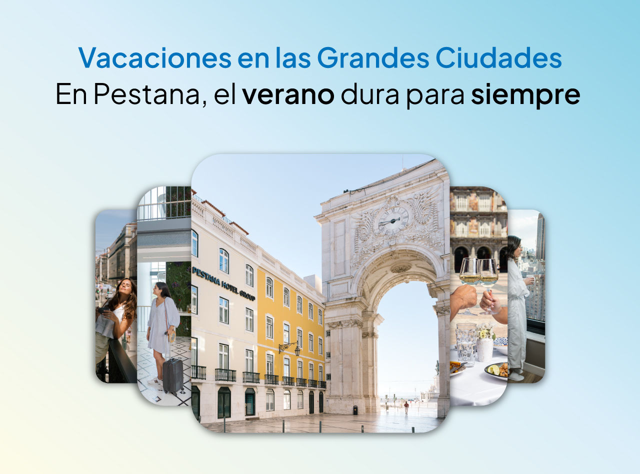 En Pestana, el verano dura para siempre con ofertas exclusivas en grandes ciudades